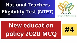 4  New Educational Policy 2020 MCQ  National Teachers Eligibility Test  NTET Exam 2024  NTET [upl. by Merrow]