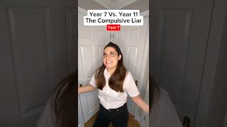 Year 7 Vs Year 11 The Compulsive Liar😱😱😱 shorts [upl. by Jeffcott]