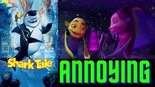 Shark Tale is Annoying [upl. by Ecnatsnoc]