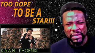 Hes TOO DOPE to be a SUPERSTAR KAAN  PHOENIX kaan reaction [upl. by Usanis272]