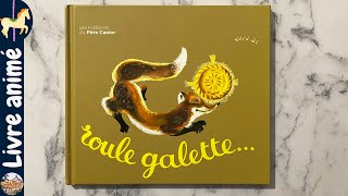 🎠 Histoires et contes pour enfants Roule galette  Natha Caputo et Pierre Belvès 🎵 Chantée  🎵 [upl. by Marinna]