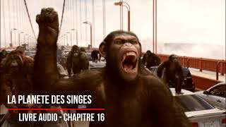 La planète des singes Chapitre 16  francais  Livre Audio [upl. by Dnarb]