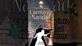 Cuento de Navidad de Charles Dickens Fragmento del Audiolibro navidad christmas audiolibro [upl. by Hamburger]