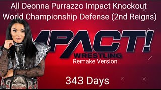 All Deonna Purrazzo Impact Knockout World Championship Defense 2nd Reigns Remake Version [upl. by Sholem]