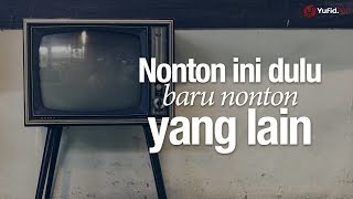 Ceramah Singkat Nonton ini Dulu Baru Nonton yang Lain  Ustadz Dr Sofyan Baswedan MA [upl. by Ardekal]