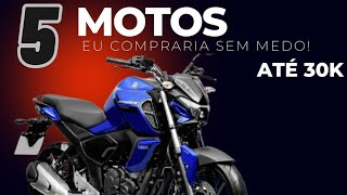 5 MOTOS PRA COMPRAR ATE 30 MIL [upl. by Halla]