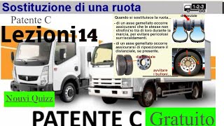 Patente C lezioni 14 gratuito  Patente C c1 Nouvi Quizz  cambio di ruota  how to change the Tyres [upl. by Klos180]