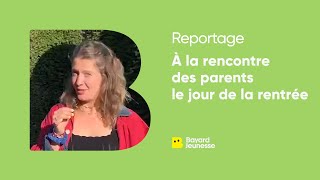 À la rencontre des parents le jour de la rentrée  reportage [upl. by Tuinenga]