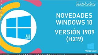 Novedades Windows 10  Versión 1909  Noviembre 2019 [upl. by Ondrej]