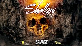 Savage Savo  Shallow Grave Official Audio [upl. by Coppinger]