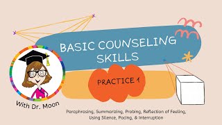 Basic Counseling Skills Practice 1 Paraphrasing Summarizing Probing Using Silence amp Pacing [upl. by Keefer568]