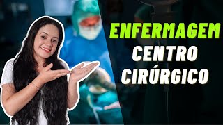 Centro Cirúrgico e Período Perioperatório Enfermagem Cirúrgica  Aula completa [upl. by Enicnarf]