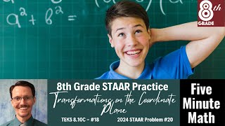 8th Grade STAAR Practice Transformations on the Coordinate Plane 810C  18 [upl. by Madi]