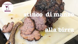 Stinco di Manzo al Forno con la Birra [upl. by Ydisahc]