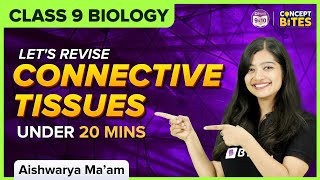 Tissues  Revision  Connective Tissues and its Types  Class 9  Science  BYJUS [upl. by Duane]