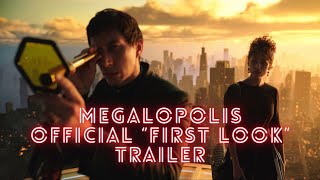 Megalopolis  Official quotFirst Lookquot Trailer [upl. by Erdnael]