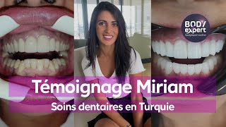 SOINS DENTAIRES EN TURQUIE  🦷 Témoignage de Miriam  22 couronnes Emax  Gummy smile  BODYEXPERT [upl. by Akiehs]