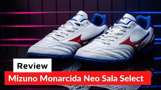 Review Mizuno Monarcida Neo Sala Select  Nâng cấp từ phiên bản Mizuno quốc dânquot [upl. by Anniala487]