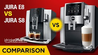 iDrinkCoffeecom Comparison  Jura E8 vs Jura S8 [upl. by Irat]