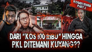 TINGGAL DI KOS 100 RIBU SAMPE KETEMU KUYANG KALIMANTAN  KISAH HOROR PKL DITEMANI KUYANG OMMAMAT [upl. by Josee11]