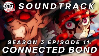 Demon Slayer S3 Episode 11 OST A Connected Bond Tanjiro vs Hantengu Final Battle  HQ Cover「鬼滅の刃」 [upl. by Rehtul]