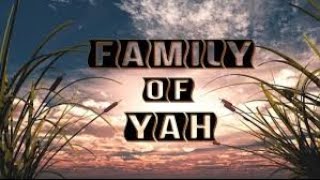 FAMILY OF YAH IN TOPICAL DISCUSSION [upl. by Frederik]