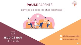 Pause Parents quotLarrivée de bébé  le choc logistique  quot 7 [upl. by Leonore754]