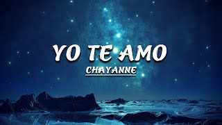 Chayanne  Yo Te Amo Letra [upl. by Halfon944]