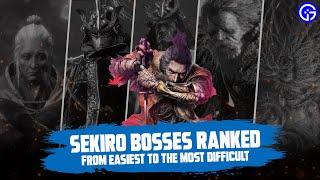 Sekiro BOSSES RANKED from EASIEST to HARDEST to Beat sekiro boss [upl. by Joelynn]