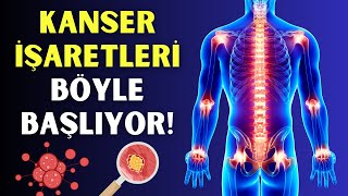 Dikkat Kanser Olabileceğinizi Gösteren En Yaygın 9 İşaret [upl. by Galloway645]