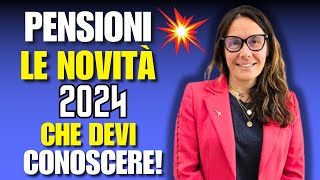 AGGIORNAMENTI PENSIONI 2024 ECCO LE NOVITÀ DA SAPERE [upl. by Ecirtaed]