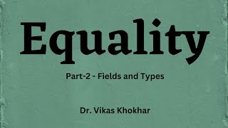 Equality Fields and typesNTA UGCNETJRFUPSCHTETCUETPolitical theoryPolitical Science [upl. by Asilat]