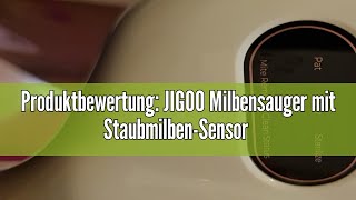 Produktbewertung JIGOO Milbensauger mit StaubmilbenSensor und Intelligente LEDAnzeige Milbenstau [upl. by Walther]