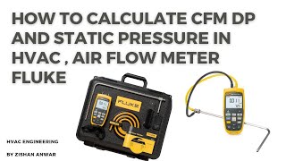 How to calculate CFM Differential Pressure And Static Pressure using Air Flow Metre For HVAC System [upl. by Ahola181]