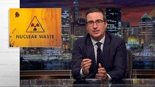 Nuclear Waste Last Week Tonight with John Oliver HBO [upl. by Larimer]