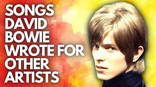 Songs David Bowie Wrote for Other Artists 19641972 [upl. by Patricio]