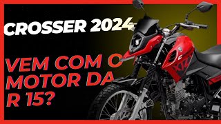 Crosser 150 2024 vem o motor da R 15 [upl. by Nudd]