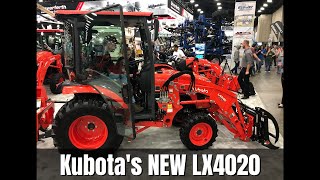 Kubotas NEW LX 20 Series — Introducing the LX4020 [upl. by Lonni338]