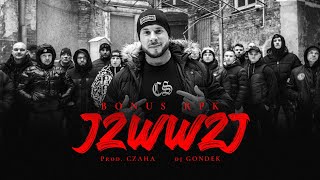 Bonus RPK  JZWWZJ ft Dj Gondek  Prod Czaha Official Video [upl. by Essyle]