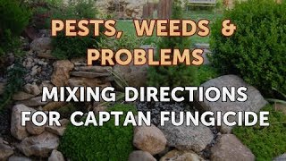 Mixing Directions for Captan Fungicide [upl. by Ettenor510]