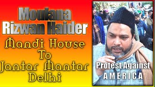 Moulana Rizwan Haider  Jantar Mantar [upl. by Greerson737]