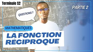 TS2  MATHS  FONCTION RECIPROQUE  PARTIE 2 [upl. by Carolann]