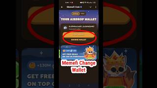 Memefi Airdrop Wallet Change  Memefi How To Change Your Wallet  Memefi Airdrop Big Updateshorts [upl. by Ij]