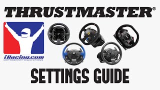 How To Get The MOST Out Of Thrustmaster In iRacing  Best Settings Guide  T300 TSPC TX TMX T150 [upl. by Hall]