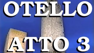 Otello  Atto 3  Othello Italian Version third act  Giuseppe Verdi [upl. by Archer]