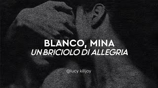 BLANCO MINA  Un Briciolo Di Allegria Sub español  lyrics [upl. by Lamb]