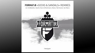 FormatB  Socks amp Sandals Khainz Remix  FMKdigi001 [upl. by Ty458]