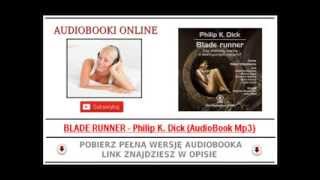 BLADE RUNNER  Philip K Dick AudioBook Mp3  Czy androidy marzą o elektrycznych owcach [upl. by Divadnoj216]