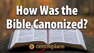 How Was the Bible Canonized [upl. by Shumway791]