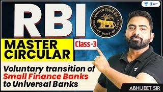 RBI Master Circular  Voluntary Transition of Small Finance Banks to Universal Banks  Abhijeet Sir [upl. by Leahcimnhoj652]